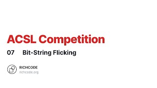 ACSL Lesson 7 BitString Flicking [upl. by Evans]