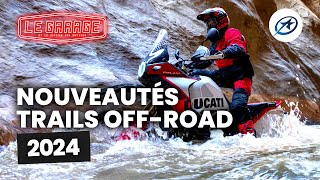 Nouveautés Trails Offroad 2024 [upl. by Ubald]