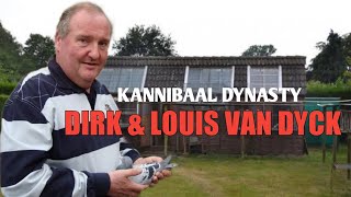 The Legendary KANNIBAAL  DIRK VAN DYCK [upl. by Ezra]