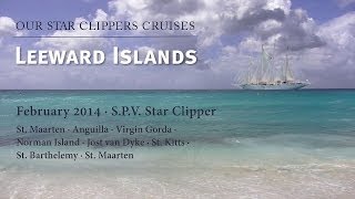 Our Star Clippers Cruises British Virgin Islands Caribbean February 2014 [upl. by Thevenot]