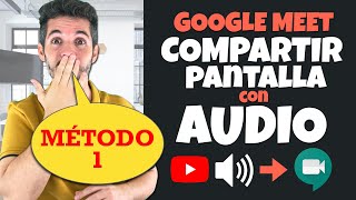 👉🏼GOOGLE MEET COMPARTIR PANTALLA CON AUDIO EN CHROME🔊😊👍🏼 MÉTODO 1 si no te aparece paciencia [upl. by Karry]