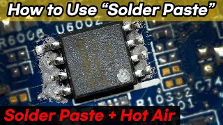 How to Use Solder Paste Soldering with solder paste amp heat gun [upl. by Eecats786]