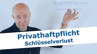 Privathaftpflichtversicherung  Schlüsselverlust [upl. by Drazze525]