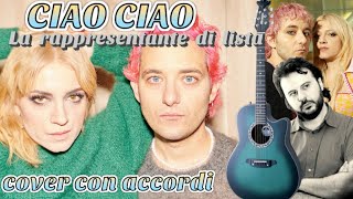 CIAO CIAO Cover con Accordi  LA RAPPRESENTANTE DI LISTA [upl. by Melicent456]