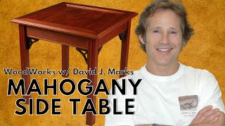 Crafting a Mahogany Side Table  WoodWorks with David J Marks [upl. by Jewell]