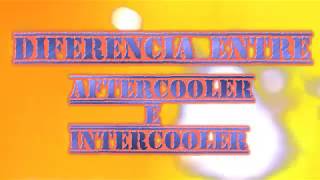 AFTERCOOLER E INTERCOOLER CUAL ES LA VERDADERA DIFERENCIA [upl. by Canada205]