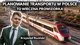 Transport w Polsce to szereg analiz i brak działań  Krzysztof Ruciński [upl. by Ymot]