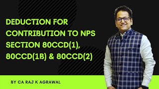 Deduction for Contribution to NPS  Section 80CCD1 80CCD1B amp 80CCD2  Income Tax AY 202122 [upl. by Haeckel653]