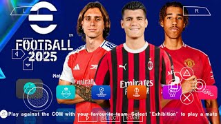 eFOOTBALL PES 2025 PPSSPP CAMERA PS5 ANDROID OFFLINE NEW KITS 202425 REAL FACES amp LATEST TRANSFERS [upl. by Krilov]