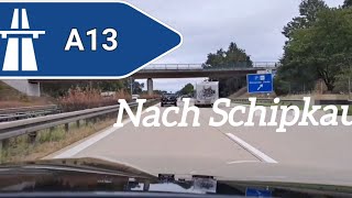 🇩🇪 Deutsche Autobahnen A13 Nach Schipkau [upl. by Bortz995]