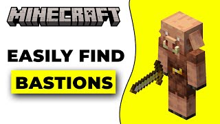 How To Find A Bastion In Minecraft Bedrock 120 2024 [upl. by Libenson]