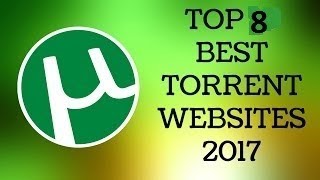 The Top 8 Best torrent sites to Download Speed [upl. by Nnyw]