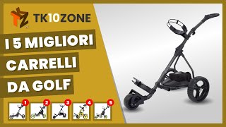 I 5 migliori carrelli da golf [upl. by Ilysa]