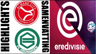 Almere City 11 FC Groningen Samenvatting  HIGHLIGHTS  Eredivisie 20242025 [upl. by Landsman]