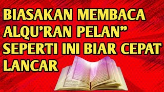 BEGINI CARA BELAJAR MEMBACA ALQURAN UNTUK PEMULA DAN PARA LANSIA [upl. by Ivor]