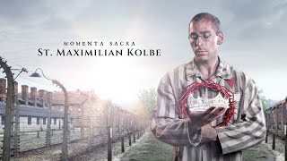 St Maximilian Kolbe  Momenta Sacra Ep 5 [upl. by Bates]