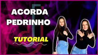 COREOGRAFIA quotACORDA PEDRINHO  JOVEM DIONÍSIOquot NO TIKTOK TUTORIAL PASSO A PASSO [upl. by Nylear]