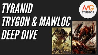 Trygon Trygon Prime amp Mawloc Deep Dive  Tyranid Tactica Ep9 [upl. by Giavani309]