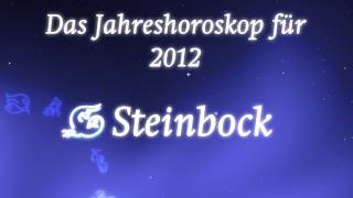 Jahreshoroskop 2012 für Steinbock von Erich Bauer [upl. by Cumine]