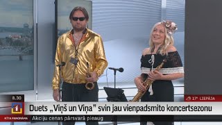 Duets „Viņš un Viņa” svin jau vienpadsmito koncertsezonu [upl. by Udell]