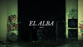 Ronni  EL ALBA Video Oficial [upl. by Adnowal]