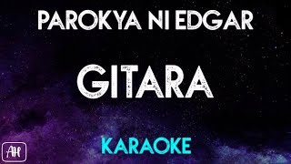 Parokya Ni Edgar  Gitara Karaoke VersionAcoustic Instrumental [upl. by Siuqramed]