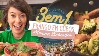 3 em 1 FRANGO EM CUBOS  3 receitas usando uma única base [upl. by Joappa]