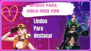 APODOS para free fire Para una CHICA MEJORES y LINDOS [upl. by Atteselrahc551]