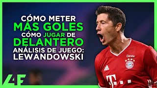 Cómo METER MÁS GOLES de DELANTERO ⚡ Análisis Lewandowski 🔥 Movimientos LETALES para DELANTEROS  L4F [upl. by Anuayek]