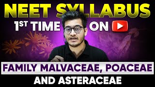 NEET 2024 New NCERT Syllabus Malvaceae  Poaceae  Asteraceae Families 🎯 1st Time on YouTube 🔥 [upl. by Erret436]