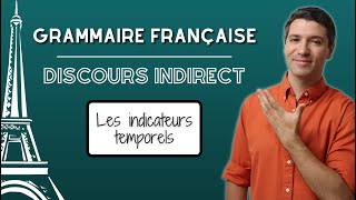 ⚠️ Les indicateurs temporels du discours indirect  Français avancé B2  C1 🇫🇷 [upl. by Piwowar917]