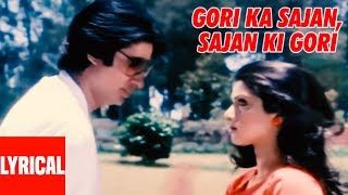 Gori Ka Sajan Sajan Ki Gori Lyrical Video  Aakhree Raasta  Amitabh Bachchan Sridevi [upl. by Doscher377]