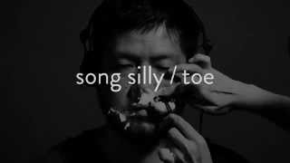 toe quotSong Sillyquot Official Music Video） [upl. by Norina]