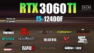 RTX 3060 Ti  i5 12400F  Test in 14 Games  RTX 3060Ti Gaming [upl. by Alemrac]