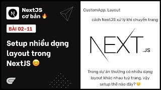 NextJS 0211 Setup nhiều dạng layout trong NextJS 🔥 [upl. by Jacquenetta159]