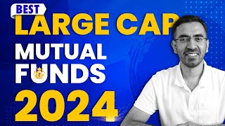 Finology Best Mutual Funds in India 2024  Large Cap Mutual Fund [upl. by Anivad]