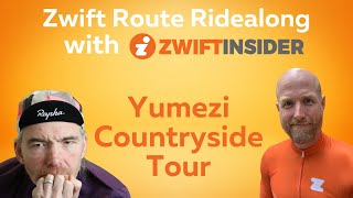 Route Ridealong with Zwift Insider on Yumezis Countryside Tour [upl. by Jonette953]