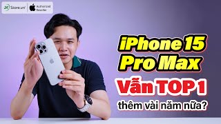 Đánh giá chi tiết iPhone 15 Pro Max Sẽ còn ở NGÔI VƯƠNG thêm bao lâu  24hStore [upl. by Filberto]