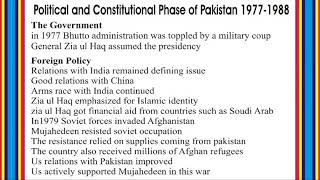 Political and Constitutional phase of Pakistan 1977 1988 [upl. by Dasha911]