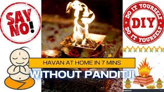 Havan at Home without Panditji in 7 Mins  Havan Mantra Vidhi  Diwali Havan  Navratra Havan [upl. by Pepper574]