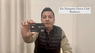 Cartão Elo Nanquim Diners Club Bradesco  Como conseguir [upl. by Azar73]