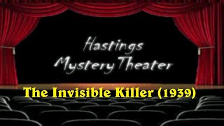 Hastings Mystery Theater quotThe Invisible Killerquot 1939 [upl. by Leorsiy984]