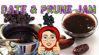 How To Make Dates and Prune Jam  DIY Hospital Jam  Healthy Diabetic Friendly Recipes [upl. by Jacobina66]