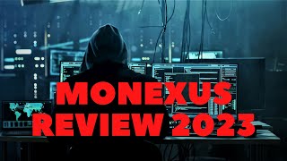 Monexus Review 2023  Scam Broker That You Should Avoid At All Cost [upl. by Taddeusz]