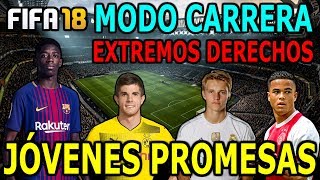 JÓVENES PROMESAS  EXTREMOS DERECHOS  FIFA 18 MODO CARRERA [upl. by Mccormac]