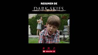 Dark Skies ☠️ darkskies loselegidos resumen movies [upl. by Ttej]