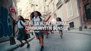 40 yılsa bizim hatırımız Cumhuriyetin sonsuz [upl. by Anwahsiek568]