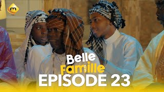 Série  Belle Famille  Saison 1  Episode 23 [upl. by Colvin]