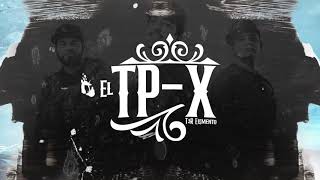 El TPX  Video Con Letras  T3R Elemento  DEL Records 2020 [upl. by Japha]