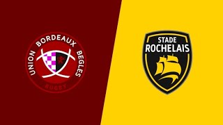 Live 2023 La Rochelle Rugby vs Union Bordeaux  Top 14 On FloRugby [upl. by Bernardine]